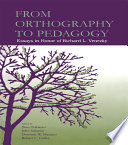 From Orthography to Pedagogy