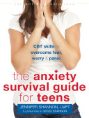 The Anxiety Survival Guide for Teens Pdf/ePub eBook