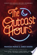 The Outcast Hours Book
