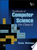 TEXTBOOK OF COMPUTER SCIENCE FOR CLASS XI
