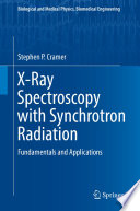 X-ray spectroscopy with synchrotron radiation : fundamentals and applications /