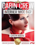 The Cabin Crew Interview Made Easy Workbook  2017 