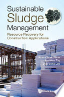 Sustainable Sludge Management  Resource Recovery For Construction Applications Book