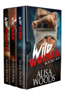 Wild Wolves Box Set (Books 4-6: Wilding Pack Wolves)—Wolf Shifter Paranormal Romance [Pdf/ePub] eBook