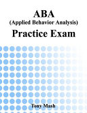 ABA  Applied Behavior Analysis  Practice Exam Book