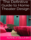 The Definitive Guide to Home Theater Design