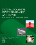 Natural Polymers in Wound Healing and Repair Book