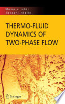 Thermo fluid Dynamics of Two Phase Flow