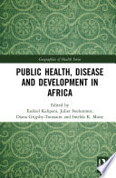 Public Health  Disease and Development in Africa