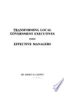 Transforming Local Government Executives Into Effective Managers