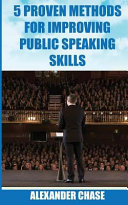 5 Proven Methods for Improving Public Speaking Skills
