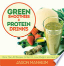 Green Smoothies and Protein Drinks Book
