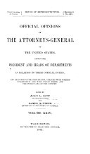 Official Opinions of the Attorneys General of the United States, Advising the President and Heads of Departments, in Relation to Their Official Duties