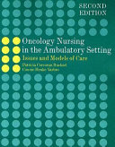 Oncology Nursing in the Ambulatory Setting