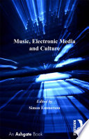Music  Electronic Media and Culture Book