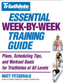Triathlete Magazine's Essential Week-by-Week Training Guide PDF Book By Matt Fitzgerald