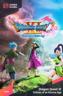 Dragon Quest XI: Echoes of an Elusive Age - Strategy Guide