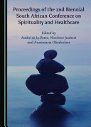 Proceedings of the 2nd Biennial South African Conference on Spirituality and Healthcare