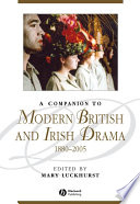 A Companion to Modern British and Irish Drama  1880   2005