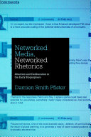 Networked Media, Networked Rhetorics
