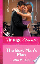 The Best Man s Plan  Mills   Boon Vintage Cherish 