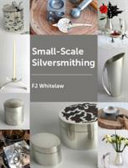 Small-Scale Silversmithing
