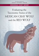 Evaluating the Taxonomic Status of the Mexican Gray Wolf and the Red Wolf [Pdf/ePub] eBook
