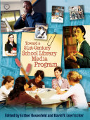 Toward a 21st-Century School Library Media Program