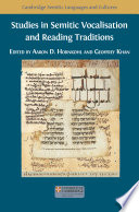 Studies in Semitic vocalisation and reading traditions /