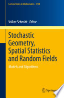 Stochastic Geometry  Spatial Statistics and Random Fields Book
