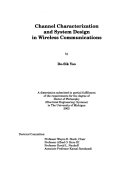 Channel Characterization and System Design in Wireless Communications