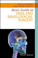 Basic Guide to Oral and Maxillofacial Surgery