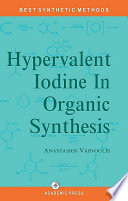 Hypervalent Iodine in Organic Synthesis Book