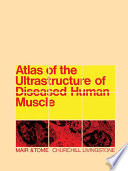 Atlas of the Ultrastructure of Diseased Human Muscle