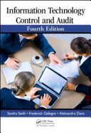Information Technology Control and Audit, Fourth Edition