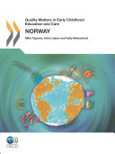 Quality Matters in Early Childhood Education and Care: Norway 2013