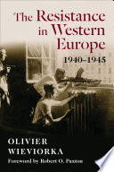 The Resistance in Western Europe, 1940–1945