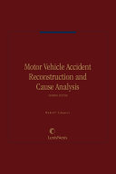 Motor Vehicle Accident Reconstruction and Cause Analysis