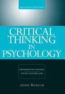 Critical Thinking in Psychology: Separating Sense from Nonsense