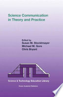 Science Communication in Theory and Practice