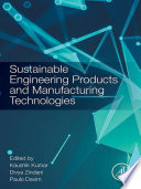 Sustainable Engineering Products and Manufacturing Technologies Book