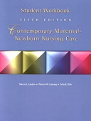 Student Workbook  for  Contemporary Maternal newborn Nursing Care  Fifth Edition