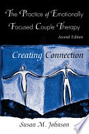 The Practice of Emotionally Focused Couple Therapy Book