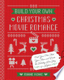 Build Your Own Christmas Movie Romance