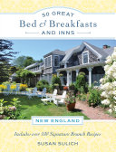 50 Great Bed & Breakfasts and Inns: New England Pdf/ePub eBook