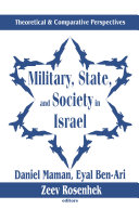 Military  State  and Society in Israel