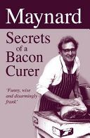 Maynard Secrets of a Bacon Curer