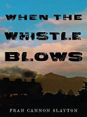When the Whistle Blows Pdf/ePub eBook