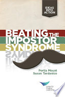 Beating the Impostor Syndrome PDF Book By Portia Mount,Susan Tardanico