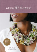 The Art of Wearable Flowers